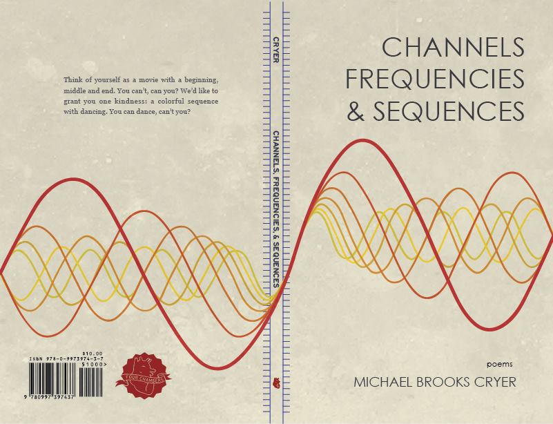 Channels, Frequencies & Sequences, Four Chambers Press