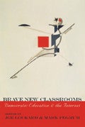 Brave New Classrooms: Democratic Education and the Internet